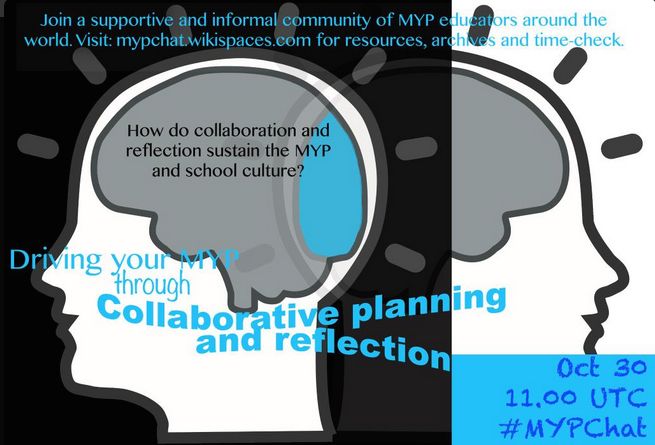 The MYPChat on Oct 30 addressed some of our questions about collaborative cultures in the MYP.